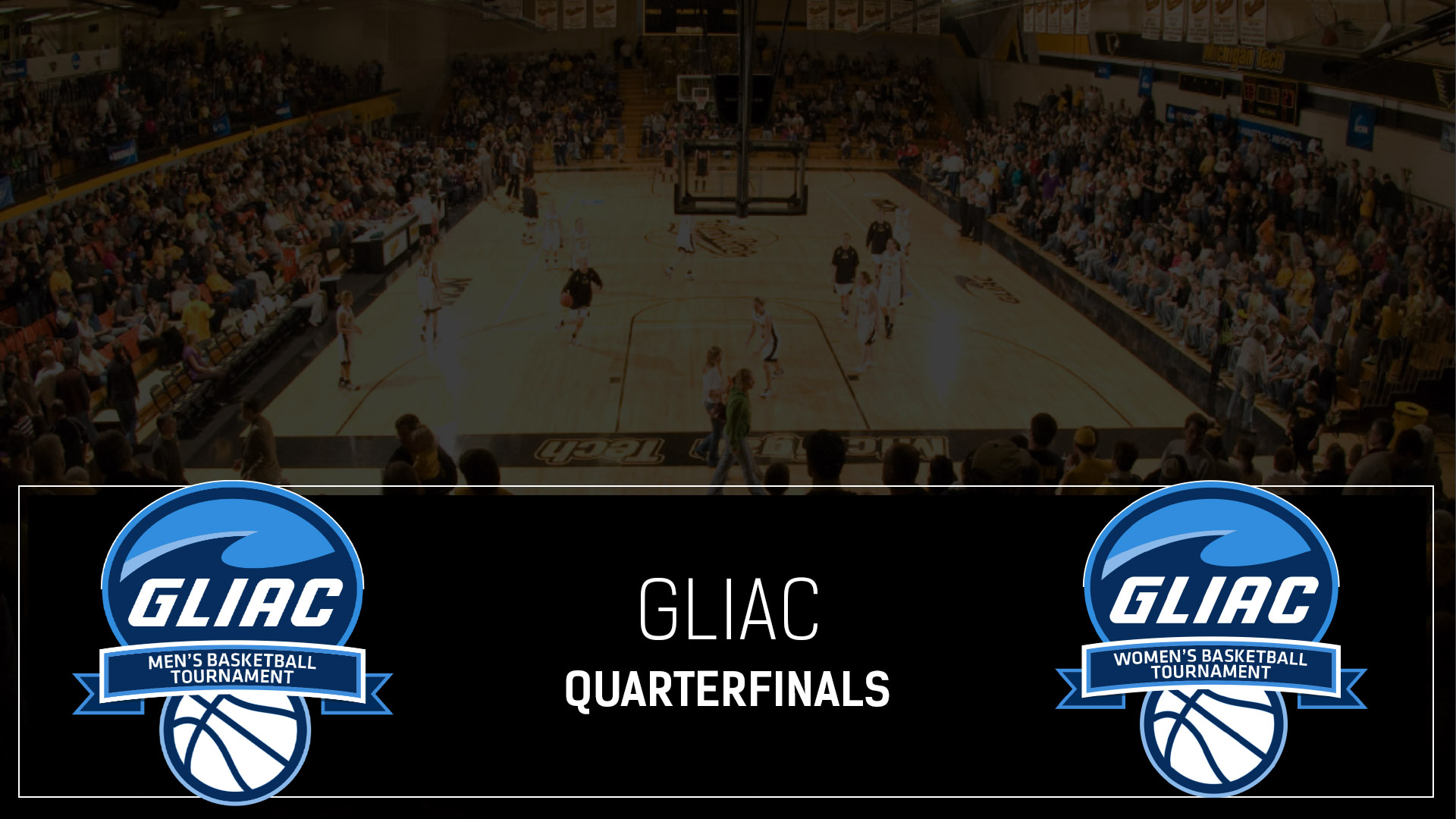 GLIAC Quarterfinal Basketball Tickets On Sale Now